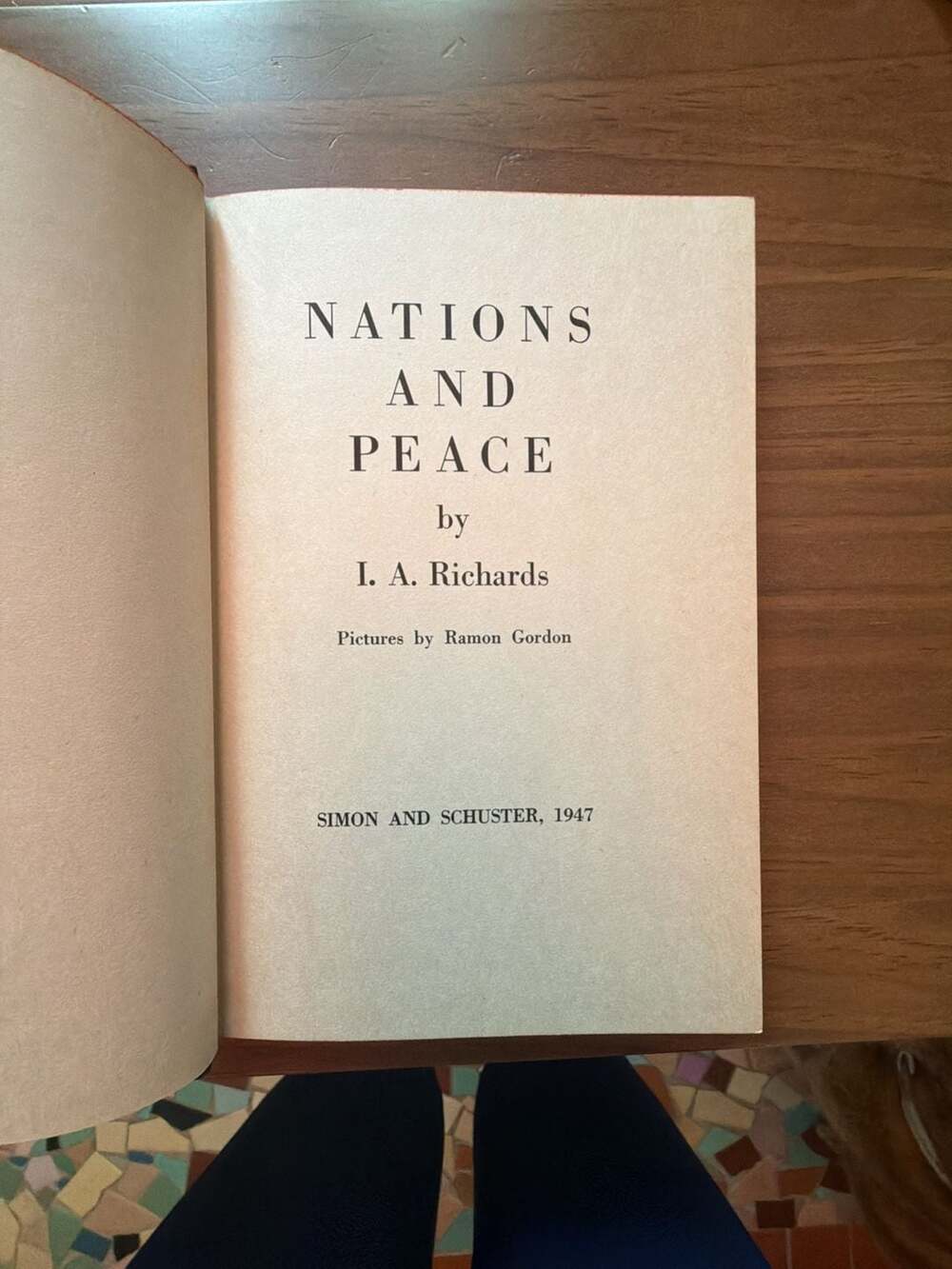 Nations and Peace by I. A. Richards, Pictures by Ramon Gordon, Hardcover, 1947